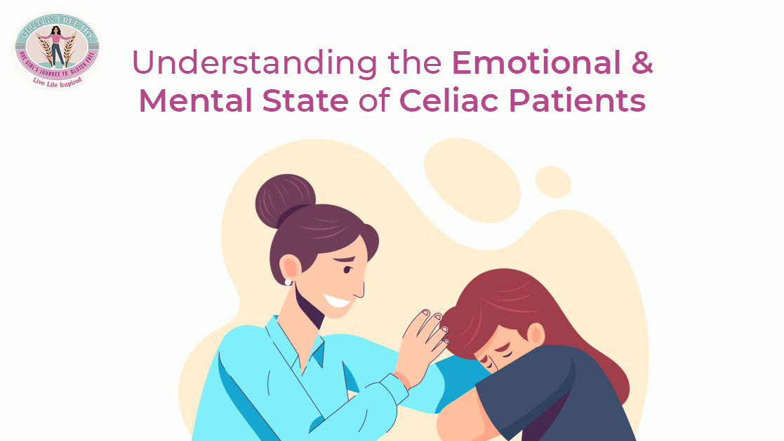 Understanding the Emotional _ Mental State of Celiac Patients